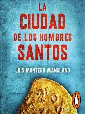 cover image of La Ciudad de los Hombres Santos (Los buscadores 3)
